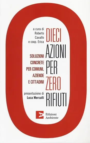 Ordina Subito Dieci azioni per zero rifiuti. Una strategia operativa per comuni, aziende e cittadini