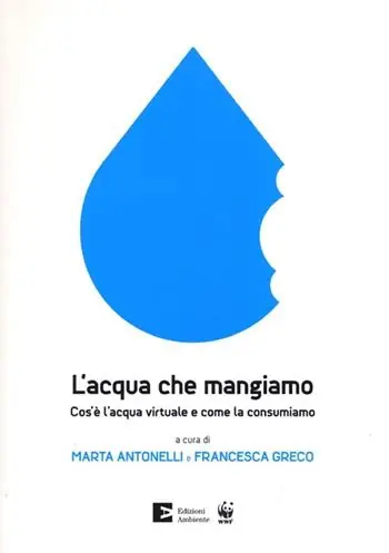Occasione L‘acqua che mangiamo. Cos‘è l‘acqua virtuale e come la consumiamo