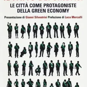 Offerta Del Giorno Il patto dei sindaci. Le città come protagoniste della green economy