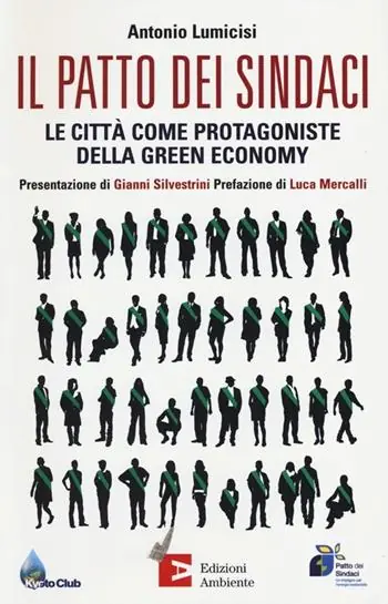 Offerta Del Giorno Il patto dei sindaci. Le città come protagoniste della green economy