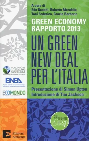 Acquista Ora Un green New Deal per l‘Italia. Green economy rapporto 2013