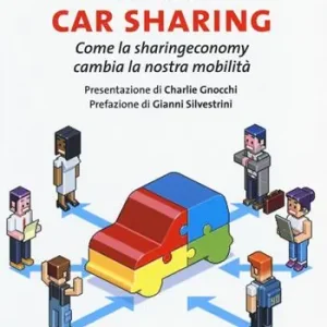 Car sharing. Come la sharing economy cambia la nostra mobilità Prezzo Di Fabbrica