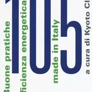 Subito Disponibile 105 buone pratiche di efficienza energetica made in Italy