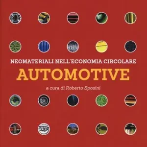Promo Stagionale Neomateriali nell’economia circolare. Automotive. Ediz. a colori
