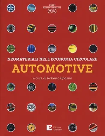 Promo Stagionale Neomateriali nell’economia circolare. Automotive. Ediz. a colori