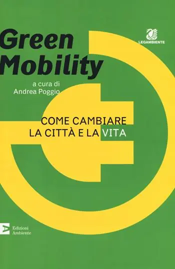 Novità Green mobility. Come cambiare la città e la vita