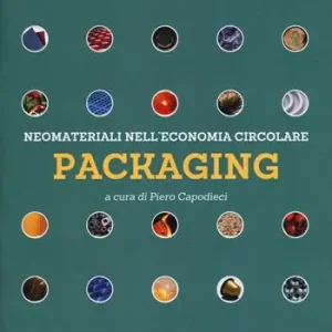 Sconto Neomateriali nell‘economia circolare. Packaging. Ediz. a colori