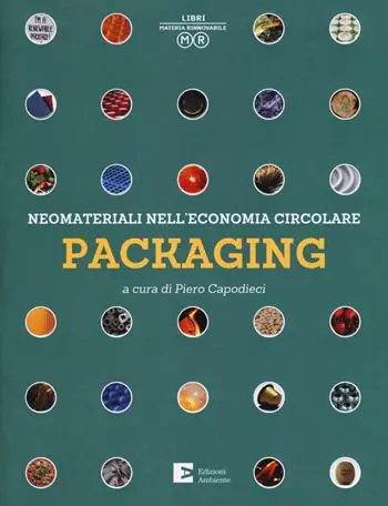 Sconto Neomateriali nell‘economia circolare. Packaging. Ediz. a colori