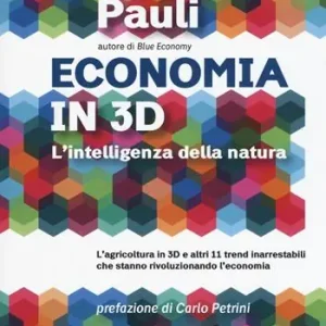 Offerta Economia in 3D. L‘intelligenza della natura