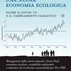 Consegna Rapida Una nuova economia ecologica. Oltre il Covid-19 e il cambiamento climatico