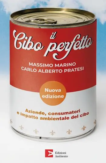Occasione Il cibo perfetto. Aziende, consumatori e impatto ambientale del cibo. Nuova ediz.