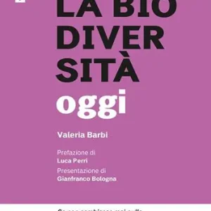 Che cosa è la biodiversità oggi Ordina Subito
