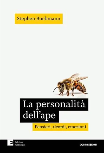 Soddisfatti O Rimborsati La personalità dell‘ape. Pensieri, ricordi, emozioni