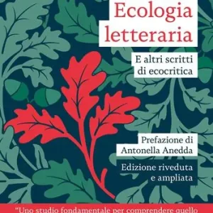 Offerta Del Giorno Ecologia letteraria e altri scritti di ecocritica