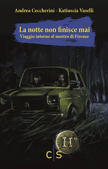 La notte non finisce mai. Viaggio attorno al mostro di Firenze Offerta Speciale