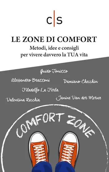 Promozione Le zone di comfort. Metodi, idee e consigli per vivere davvero la TUA vita