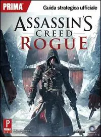 Assassin‘s Creed Rogue. Guida strategica ufficiale Ultima Occasione