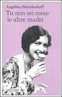 Tu non sei come le altre madri Ordina Subito