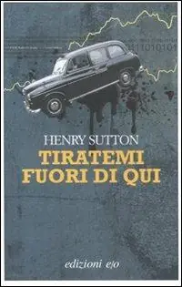 Tiratemi fuori di qui Offerta Speciale
