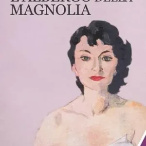 Vendita Finale L‘albergo della magnolia