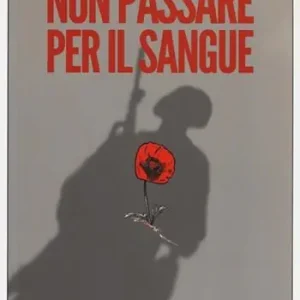 Acquista Ora Non passare per il sangue