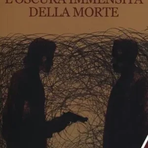 L‘oscura immensità della morte Promozione Esclusiva