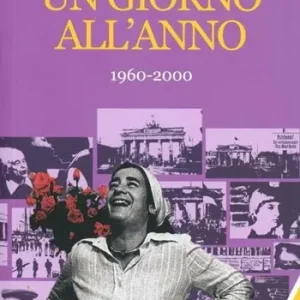 Nuova Collezione Un giorno all‘anno 1960-2000