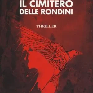 Il cimitero delle rondini Saldi