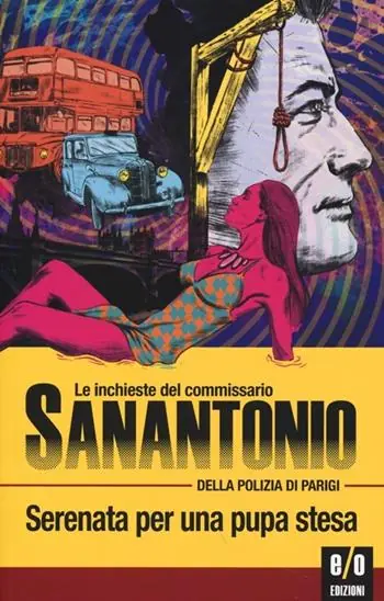 Serenata per una pupa stesa. Le inchieste del commissario Sanantonio della polizia di Parigi Occasione