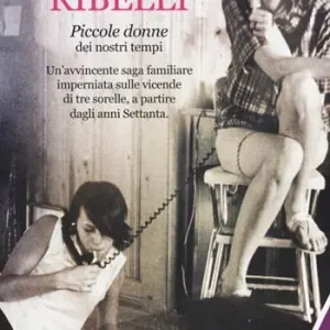 Le sorelle Ribelli Ultime Pezzi