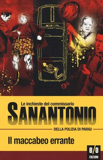 Offerta Limitata Il maccabeo errante. Le inchieste del commissario Sanantonio della polizia di Parigi. Vol. 14