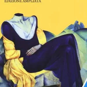 La frantumaglia. In appendice Tessere 2003-2007. Ediz. ampliata Ultime Pezzi