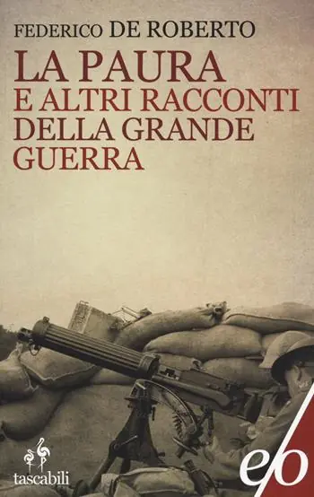 La paura e altri racconti della grande guerra Acquista Ora