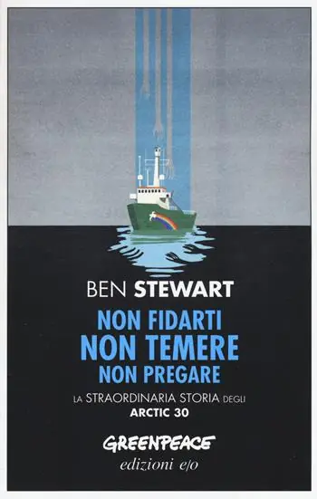 Non fidarti non temere non pregare. La straordinaria storia degli Artic 30 A Buon Prezzo