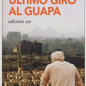 Compra Adesso Ultimo giro al Guapa