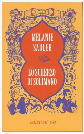 Lo scherzo di Solimano Novità