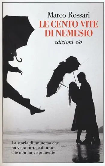 Le cento vite di Nemesio Non Perdere