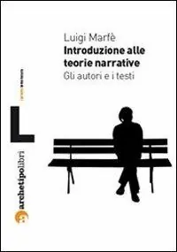 Miglior Prezzo Introduzione alle teorie narrative. Gli autori e i testi