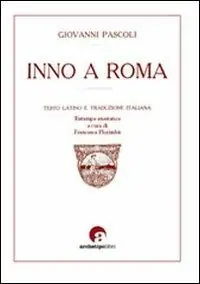 Inno a Roma. Testo latino a fronte Offerta Lampo