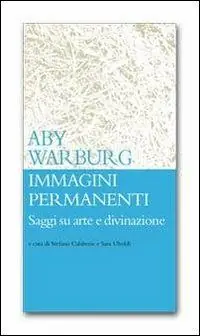 Ordina Subito Immagini permanenti. Saggi su arte e divinazione