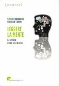 Must-Have Leggere la mente. La lettura come stile di vita