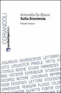 Sulla sinestesia. Passato e futuro Vendita Finale