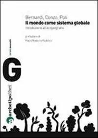 Pagamento Sicuro Il mondo come sistema globale. Introduzione all‘ecogeografia