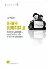 Offerta Del Giorno Leggere le didascalie. Narrazione, commento, immaginazione nella drammaturgia moderna