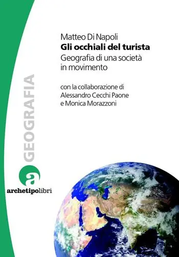 Gli occhiali del turista. Geografia di una società in movimento Soddisfatti O Rimborsati