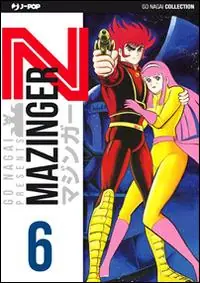Solo Oggi Mazinger Z. Ultimate edition. Vol. 6