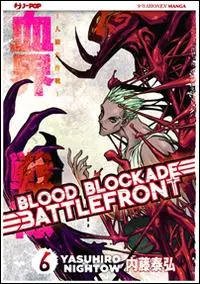 Blood blockade battlefront. Vol. 6 Must-Have