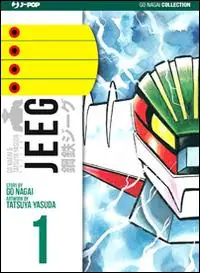 Subito Disponibile Jeeg. Ultimate edition. Vol. 1