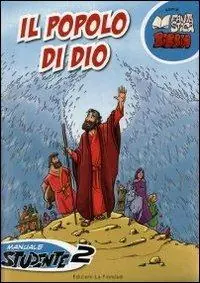 Il popolo di Dio. Manuale studente. Vol. 2 Promozione