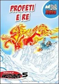Must-Have Profeti e re. Manuale insegnante. Per la 5ª classe elementare